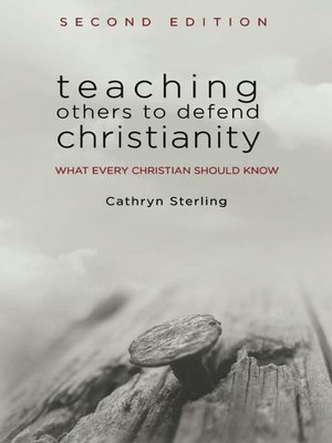 cover image of Teaching Others to Defend Christianity